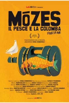 Mózes, il pesce e la colomba (2014)