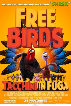 Free Birds Tacchini In Fuga (2013)