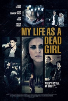 My Life as a Dead Girl – Una nuova vita (2015)
