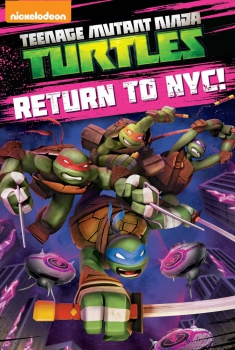 Teenage Mutant Ninja Turtles – Ritorno a New York (2015)