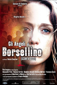 Gli angeli di Borsellino – Scorta QS21 (2003)