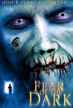 Fear of the Dark – Paura del buio (2002)