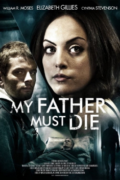 My Father Must Die – Il seme della follia (2014)