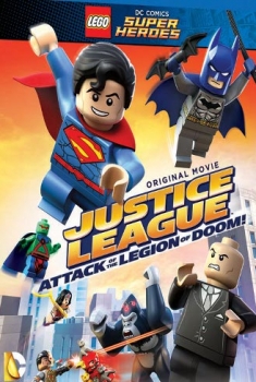 Lego DC Super Heroes – Justice League Legion of Doom all’attacco! (2015)