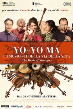 The Music of Strangers: Yo Yo Ma e i musicisti della via della seta (2016)