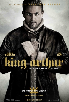King Arthur - Il potere della spada (2017)