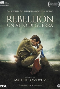 Rebellion – Un Atto di Guerra (2011)