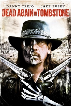 Dead Again in Tombstone (2017) Streaming