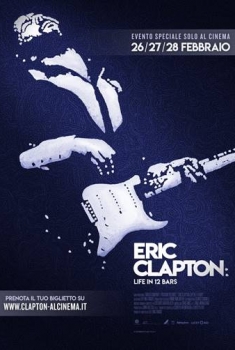 Eric Clapton: Life in 12 Bars (2018)
