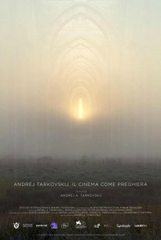 Andrej Tarkovskij. Il cinema come preghiera (2019)